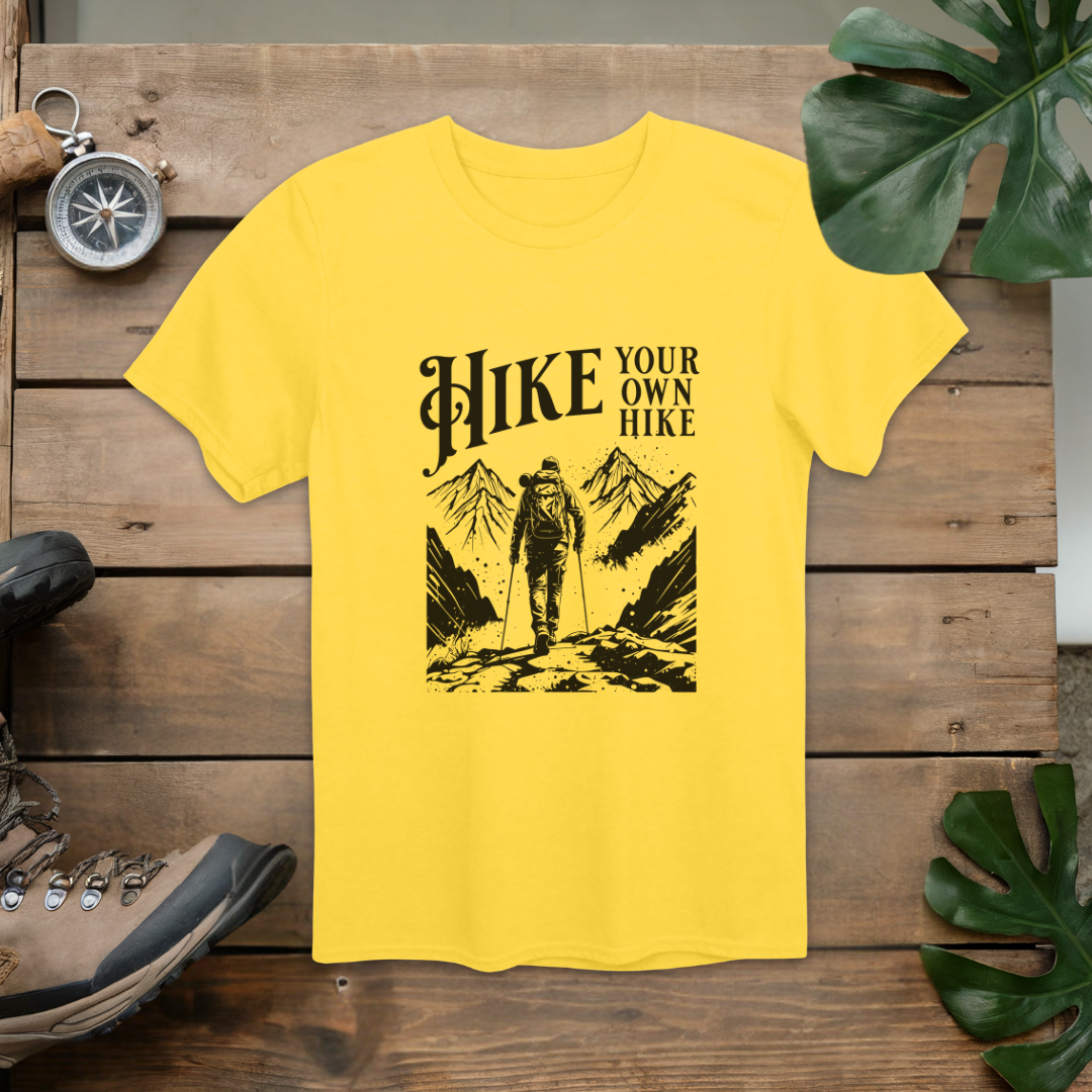 Hike Your Own Hike T-Shirt