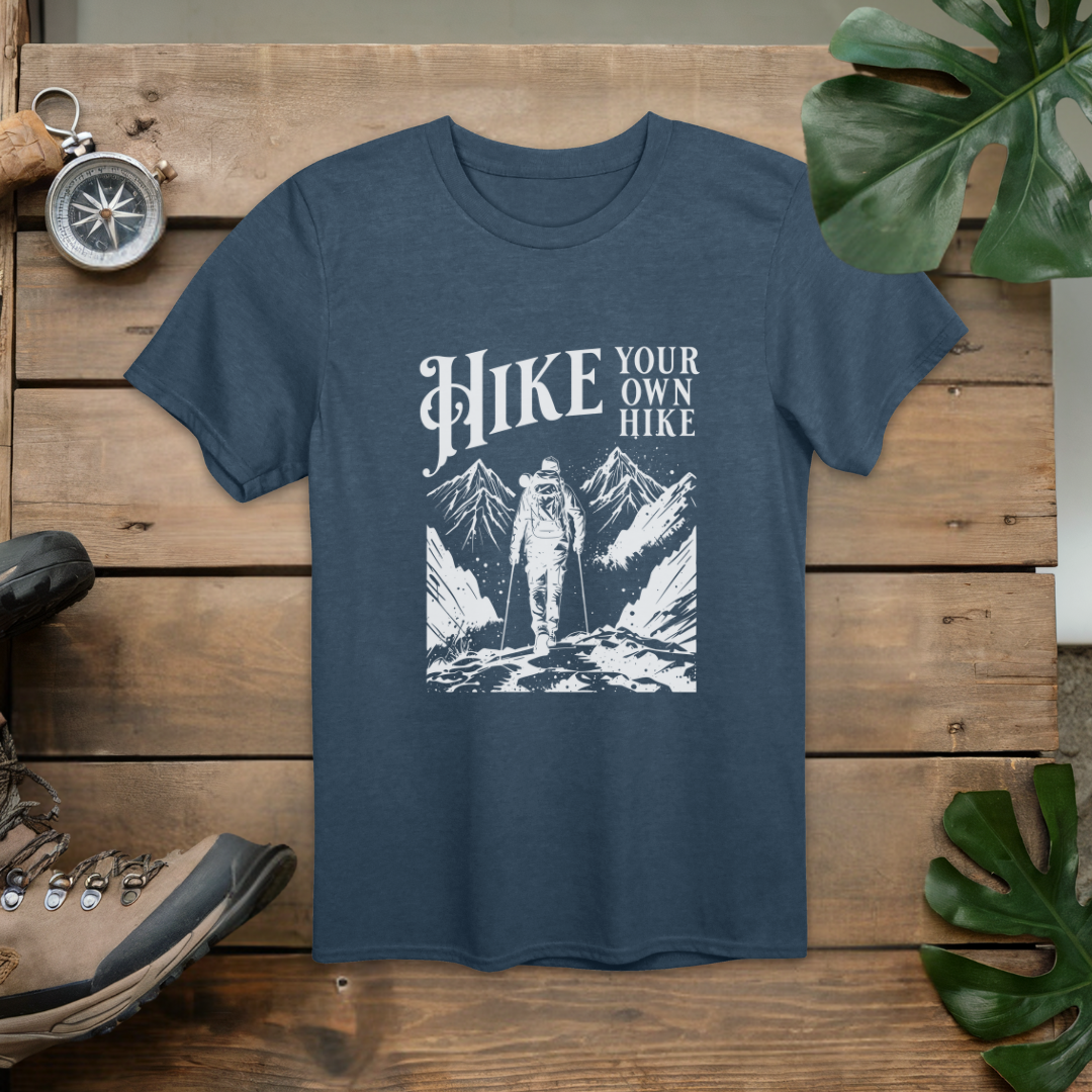 Hike Your Own Hike T-Shirt