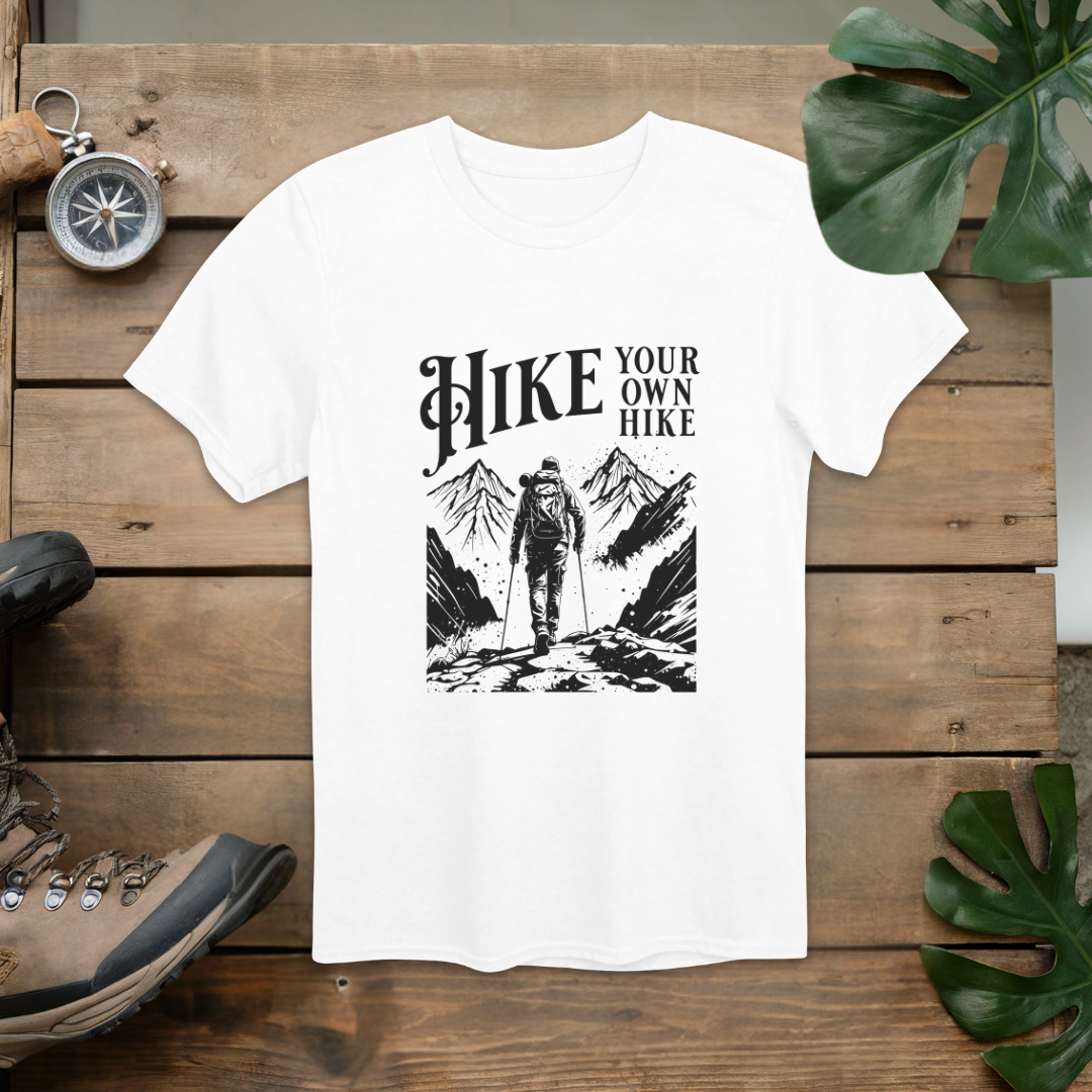 Hike Your Own Hike T-Shirt