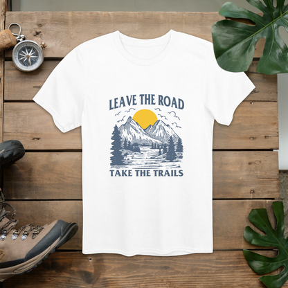 Leave the Road Take the Trails T-Shirt