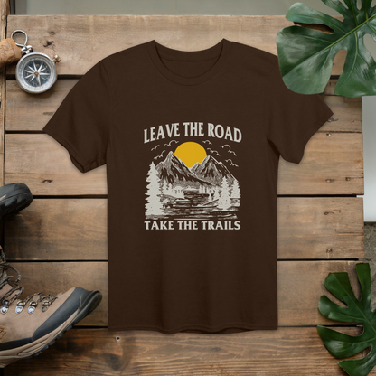 Leave the Road Take the Trails T-Shirt