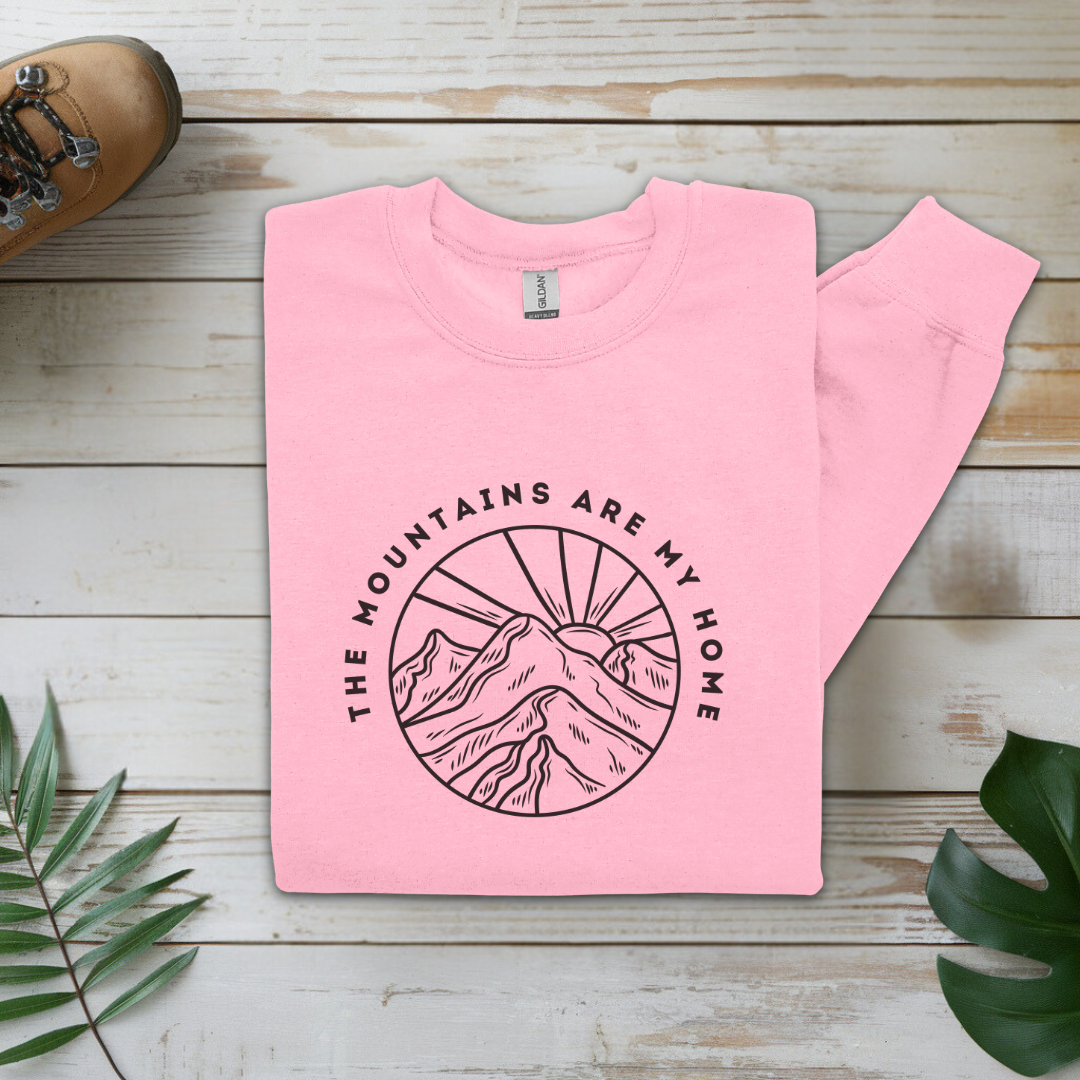 Mountains Are My Home Hiking Sweatshirt