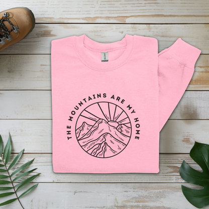 Mountains Are My Home Hiking Sweatshirt