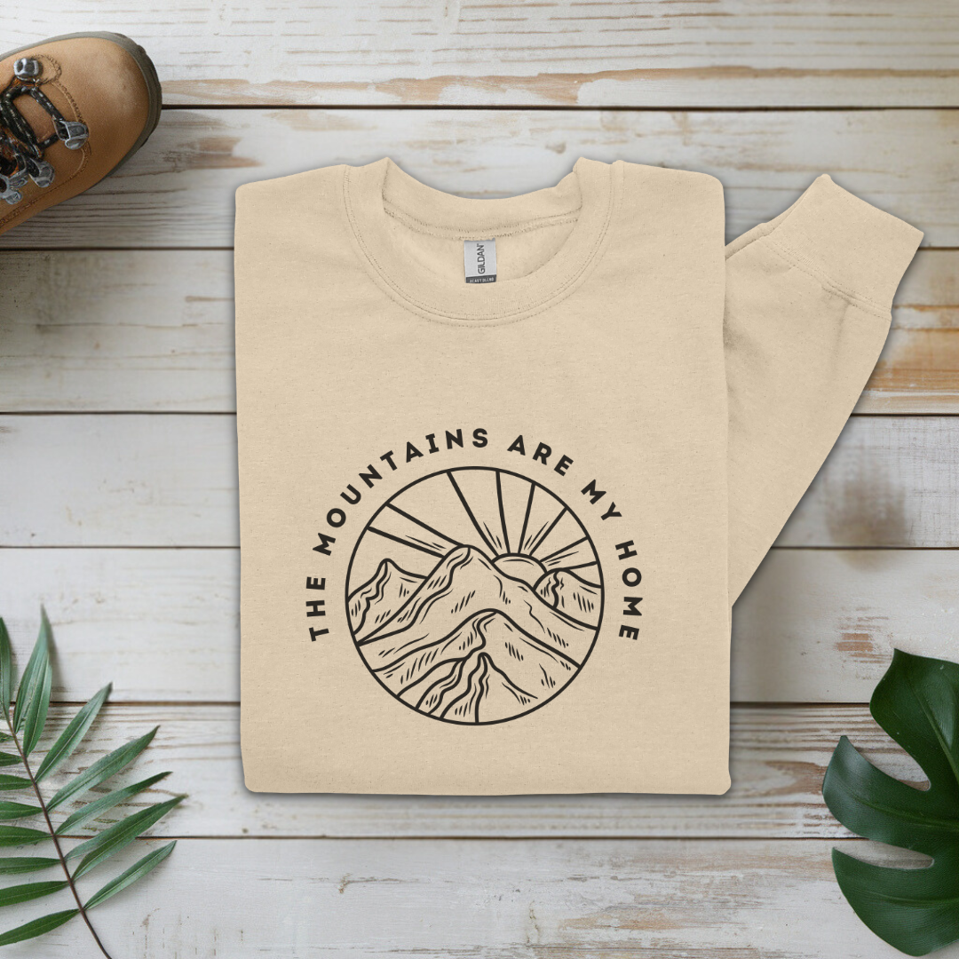 Mountains Are My Home Hiking Sweatshirt