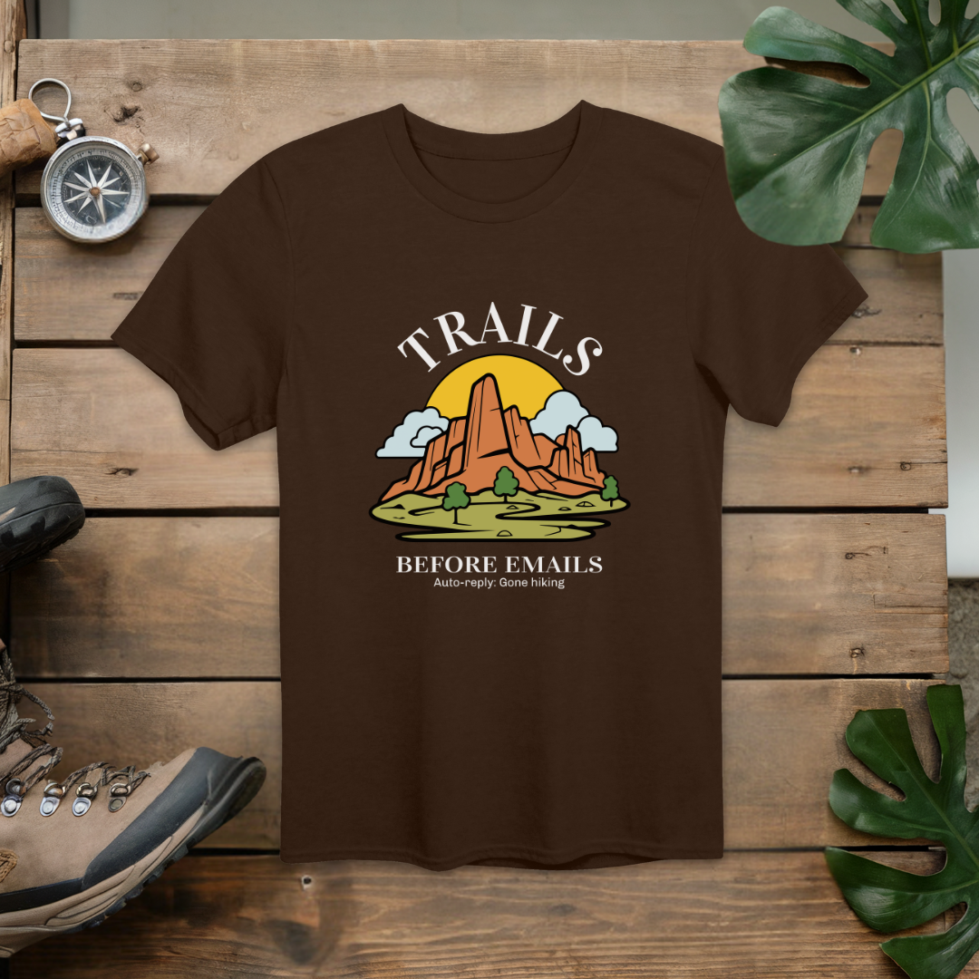 Trails Before Emails T-Shirt